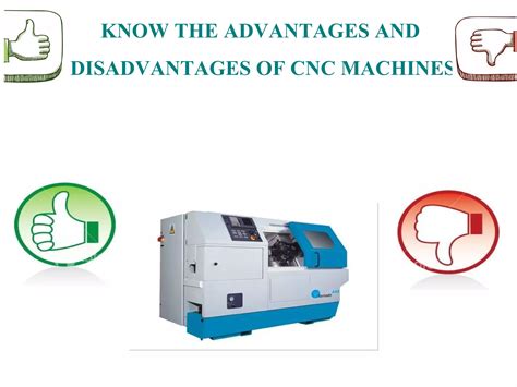 cnc machines are better uf|advantages and disadvantages of cnc.